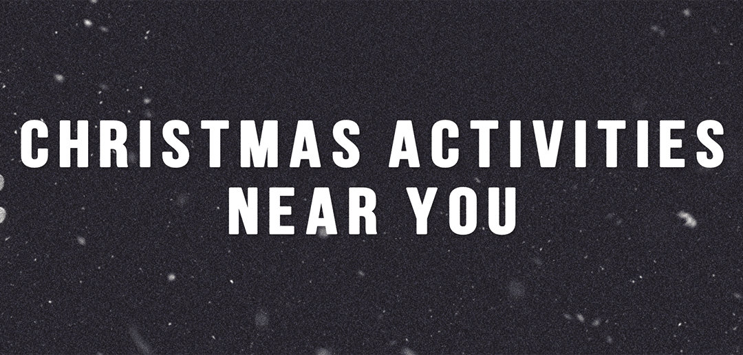 Christmas Activities Near You