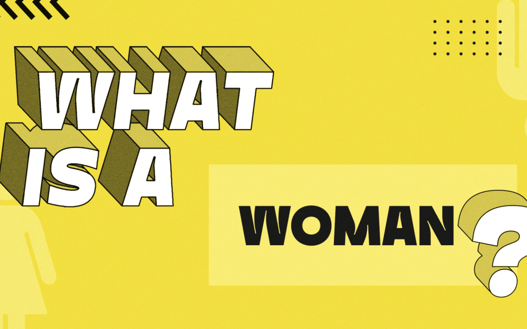 20240201-what-is-a-woman-featured-image